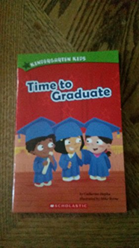 Beispielbild fr Kindergarden Kids; Time to Graduate zum Verkauf von SecondSale