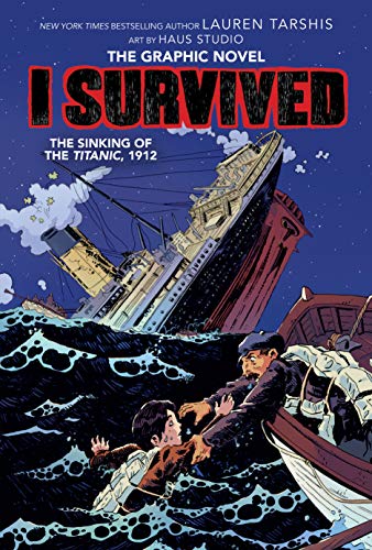 9781338120929: I Survived The Sinking of the Titanic, 1912 (I Survived Graphix)