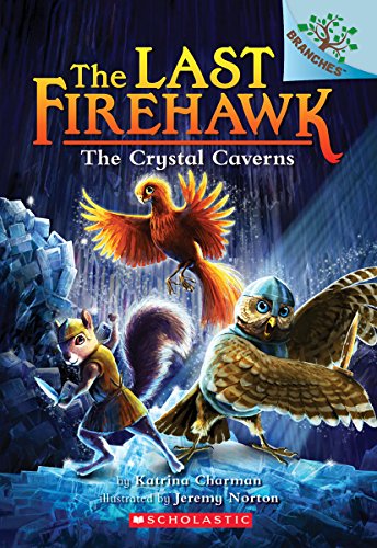 9781338122510: The Crystal Caverns: A Branches Book (The Last Firehawk #2) (2)