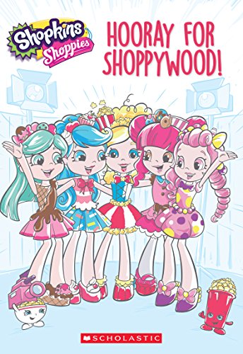 9781338128567: Hooray for Shoppywood!(Shopkins: Shoppies)