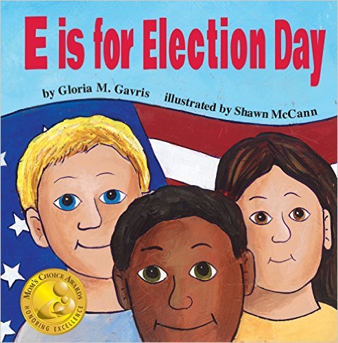 Stock image for E Is for Election Day for sale by Gulf Coast Books