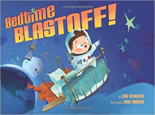 Beispielbild fr Bedtime Blastoff! zum Verkauf von Better World Books