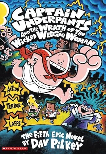 9781338132397: Captain Underpants and the Wrath of the Wicked Wedgie Woman Colour Edition