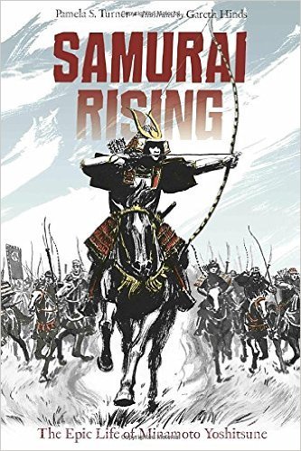 Stock image for Samurai Rising: The Epic Life of Minamoto Yoshitsune for sale by Better World Books