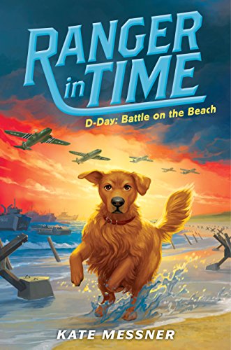 Stock image for D-Day: Battle on the Beach (Ranger in Time #7) (Library Edition) for sale by Better World Books