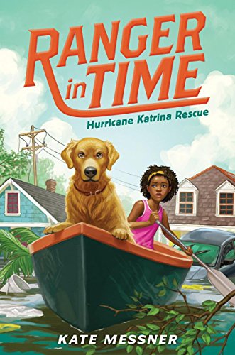 Imagen de archivo de Hurricane Katrina Rescue (Ranger in Time #8): Volume 8 a la venta por ThriftBooks-Atlanta