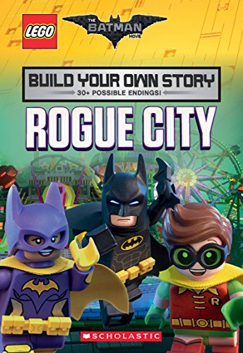 9781338134421: Rogue City (The LEGO Batman Movie: Build Your Own Story) (1)