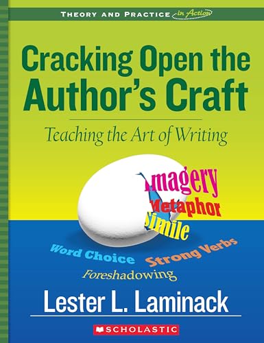 Imagen de archivo de Cracking Open the Author's Craft (Revised): Teaching the Art of Writing a la venta por SecondSale