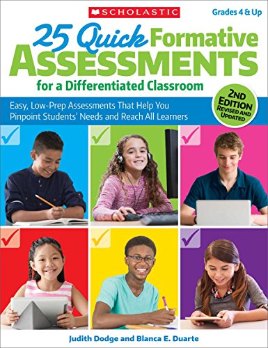9781338135169: 25 Quick Formative Assessments for a Differentiated Classroom: Easy, Low-Prep Assessments That Help You Pinpoint Students' Needs and Reach All ... Students' Needs and Reach All Learners