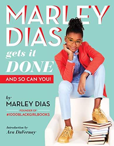 Imagen de archivo de Marley Dias Gets It Done: And So Can You! a la venta por SecondSale