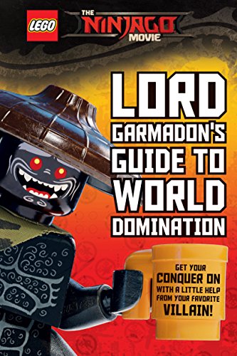 Stock image for Lord Garmadon's Guide to World Domination (LEGO NINJAGO Movie) for sale by Gulf Coast Books
