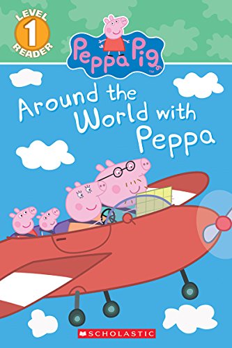 Stock image for Around the World with Peppa (Peppa Pig) (Scholastic Reader, Level 1) for sale by Orion Tech