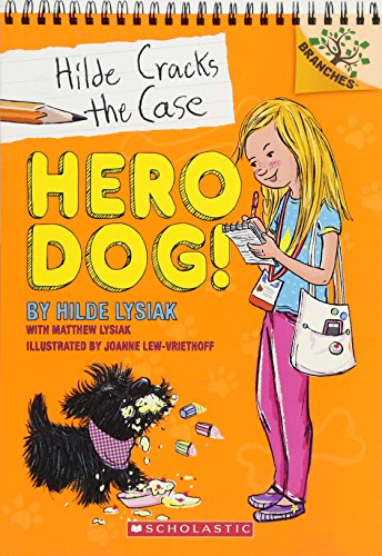 Stock image for Hero Dog!: A Branches Book (Hilde Cracks the Case #1) (1) for sale by Your Online Bookstore