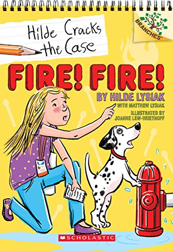 Stock image for Fire! Fire!: A Branches Book (Hilde Cracks the Case #3): A Branches Book (3) for sale by Gulf Coast Books