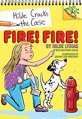 9781338141627: Fire! Fire!: A Branches Book: A Branches Book (Hilde Cracks the Case)