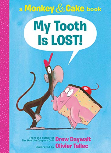 9781338143881: My Tooth Is LOST! (Monkey & Cake) (Monkey and Cake)
