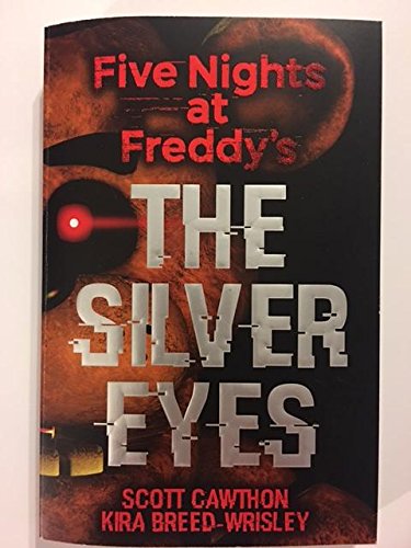 Beispielbild fr Five Nights at Freddy's THE SILVER EYES zum Verkauf von SecondSale