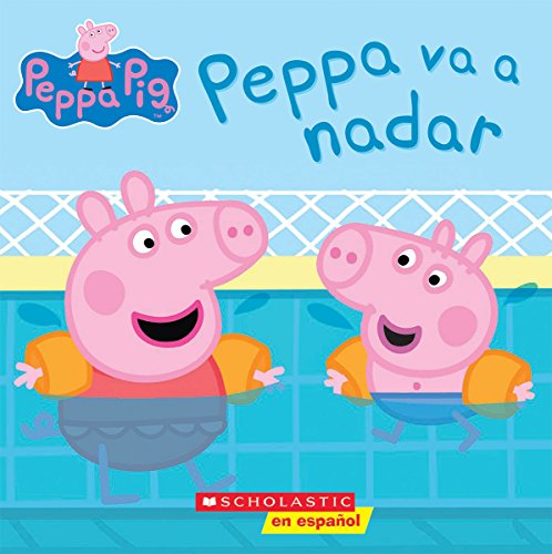 Stock image for Peppa Pig: Peppa va a nadar (Peppa Goes Swimming) (Cerdita Peppa) (Spanish Edition) for sale by SecondSale