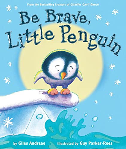 Imagen de archivo de Be Brave, Little Penguin a la venta por ThriftBooks-Atlanta