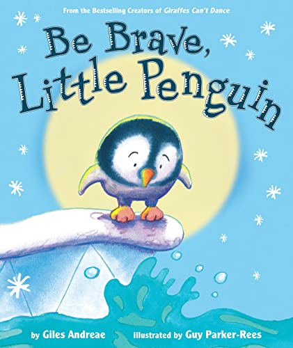 Stock image for Be Brave, Little Penguin for sale by ThriftBooks-Atlanta