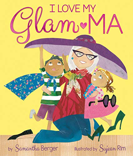 Imagen de archivo de I Love My Glam-Ma! a la venta por SecondSale