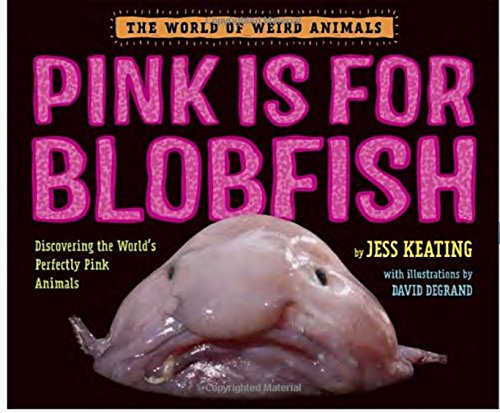 Stock image for Pink is for Blobfish for sale by Better World Books