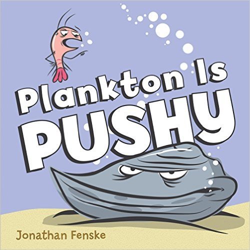 Stock image for Plankton Is Pushy for sale by SecondSale