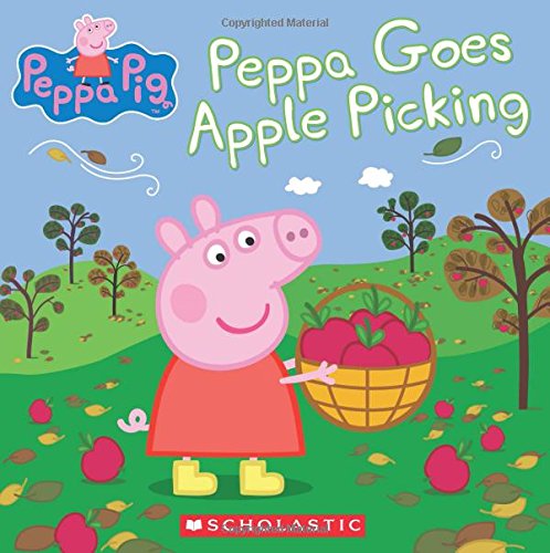 9781338158953: Peppa Goes Apple Picking (Peppa Pig)
