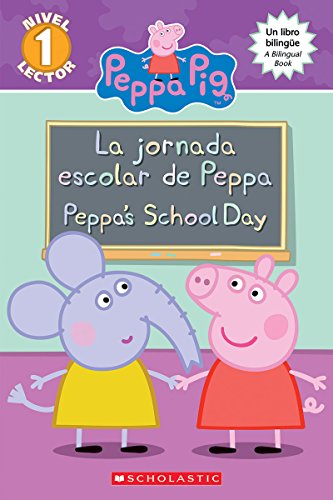 Stock image for La Peppa Pig: La jornada escolar de Peppa / Peppa's School Day (Bilingual) (Spanish and English Edition) for sale by Gulf Coast Books