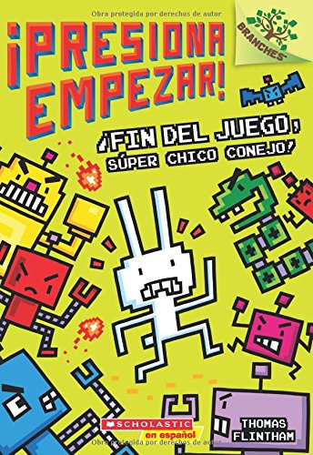 Beispielbild fr �Presiona Empezar! #1: �Fin del juego, S�per Chico Conejo! (Spanish Edition) zum Verkauf von Wonder Book