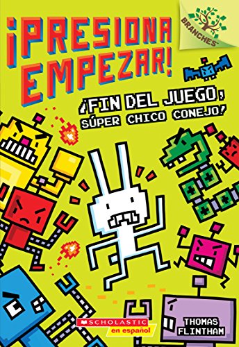9781338159073: Presiona Empezar! #1: Fin del juego, Sper Chico Conejo! (Spanish Edition)