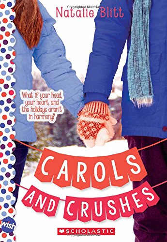 Imagen de archivo de Carols and Crushes: Wish Novel: A Wish Novel a la venta por More Than Words