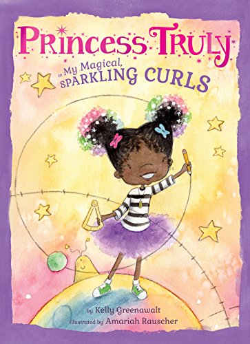 Beispielbild fr Princess Truly in My Magical, Sparkling Curls zum Verkauf von HPB-Emerald