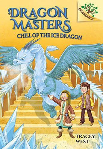 Imagen de archivo de Chill of the Ice Dragon: a Branches Book (Dragon Masters #9) (Library Edition) a la venta por Better World Books: West