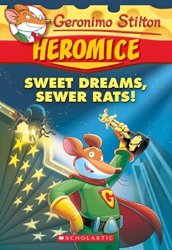 Beispielbild fr Geronimo Stilton Heromice #10: Sweet Dreams, Sewer Rats! zum Verkauf von SecondSale