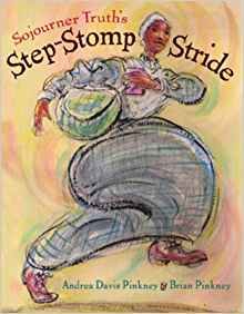 Stock image for Sojourner Truth's Step-Stomp Stride for sale by GoldBooks