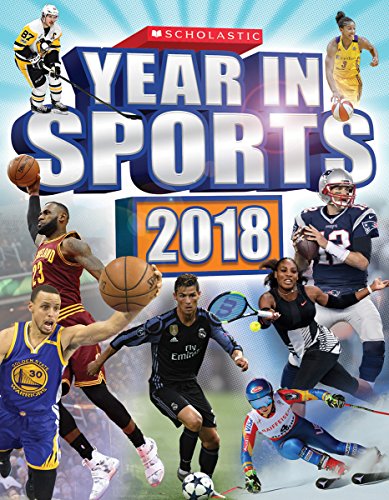 9781338184259: Scholastic Year in Sports 2018