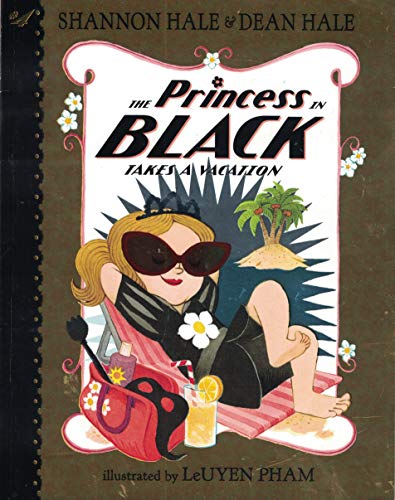 Stock image for The Princess in Black Takes a Vacation for sale by More Than Words