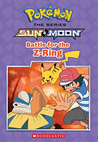 Beispielbild fr Battle for the Z-Ring (Pok+?mon: Alola Chapter Book #2) zum Verkauf von SecondSale