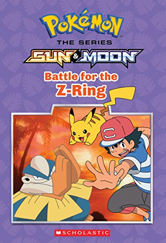 Stock image for Battle for the Z-Ring (Pok+?mon: Alola Chapter Book #2) for sale by SecondSale