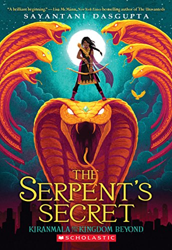 Stock image for The Serpent's Secret (Kiranmala and the Kingdom Beyond #1) for sale by Gulf Coast Books