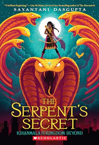 9781338185713: The Serpent's Secret (Kiranmala and the Kingdom Beyond #1): Volume 1