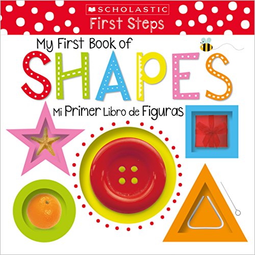 Stock image for My First Book of Shapes / Mi primer libro de figuras: Scholastic Early Learners (Bilingual) (Spanish and English Edition) for sale by SecondSale