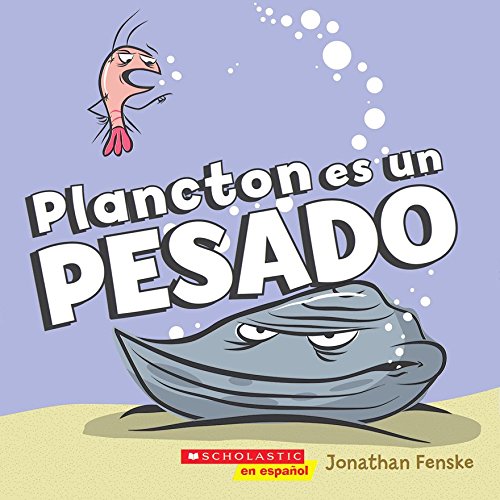 Stock image for Plancton es un Pesado for sale by Orion Tech