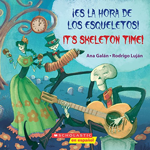 Stock image for Es la hora de los esqueletos! / It's Skeleton Time! (Bilingual) (Spanish and English Edition) for sale by Gulf Coast Books