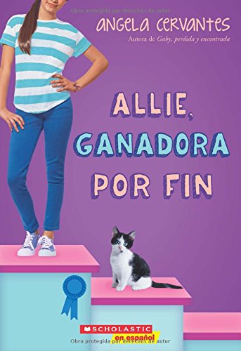 Stock image for Allie, ganadora por fin (Allie, First at Last): A Wish Novel (Spanish Edition) for sale by Your Online Bookstore