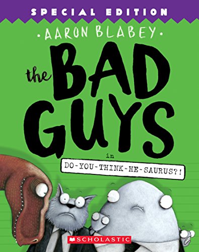 9781338189612: The Bad Guys in Do-You-Think-He-Saurus?!: Special Edition (The Bad Guys #7) (7)