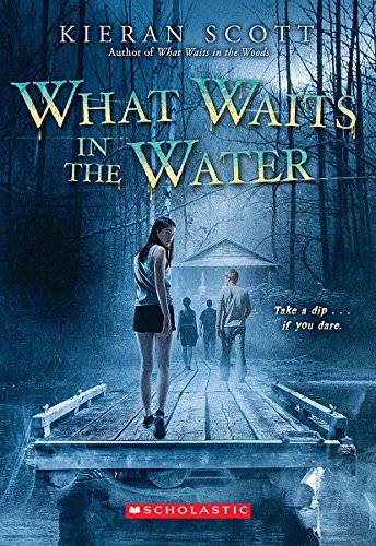 9781338192919: What Waits: What Waits in the Water