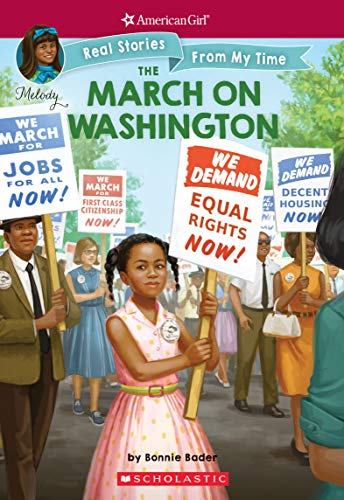 9781338193015: The March on Washington (American Girl Real Stories from My Time: Melody)