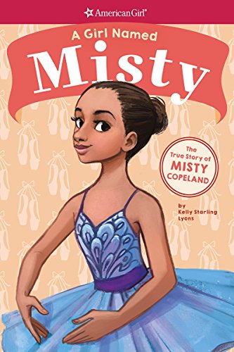 9781338193053: A Girl Named Misty: The True Story of Misty Copeland